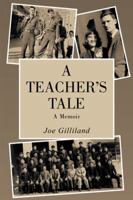A Teacher's Tale: A Memoir 1636492223 Book Cover