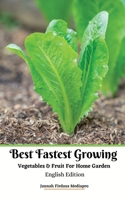 Best Fastest Growing Vegetables and Fruit For Home Garden English Edition 1034716530 Book Cover