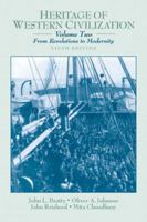 Heritage of Western Civilization, Vol. 2: From Revolution to Modernity, Ninth Edition 0130341282 Book Cover