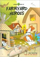 Farmyard Heroes 3905332531 Book Cover