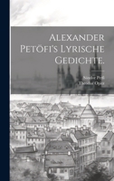 Alexander Petöfi's Lyrische Gedichte. 0274568292 Book Cover