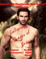 Smooth and Charismatic Men Go Gay-4-Pay Like Galloping Shades of Gray 1091925216 Book Cover