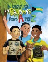 A Visit to The Bahamas from A to Z 0578302578 Book Cover
