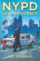 NYPD: Law & Disorder B096C79F74 Book Cover