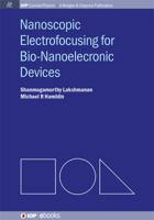 Nanoscopic Electrofocusing for Bio-Nanoelectronic Devices 1627054286 Book Cover