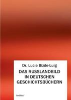 Das Russlandbild in Deutschen Geschichtsbüchern 3849569586 Book Cover