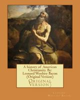 A History of American Christianity 1500898554 Book Cover