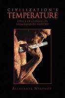 Civilization's Temperature 1450027814 Book Cover