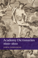 Academy Dictionaries 1600-1800 1107415128 Book Cover