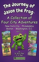 Journey of Jason the Frog : A Collection of Four City Adventures 1971794562 Book Cover