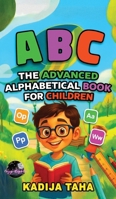 The Advance Alphabetical Book for Children 1835387918 Book Cover