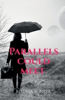 Parallels Could Meet B0B1RGQ4MQ Book Cover