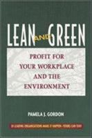 Lean and Green: Profit for Your Workplace and the Environment 1576751708 Book Cover