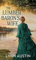 The Lumber Baron's Wife (Christian Series Level II B0GSW9LWLS Book Cover