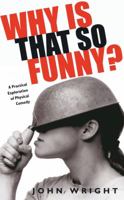 Why Is That So Funny?: A Practical Exploration of Physical Comedy 0879103434 Book Cover