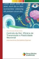 Controlo da Dor: Eficácia de Transmissão e Plasticidade Neuronial 6139739705 Book Cover