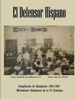 El Defensor Hispano - Compilacion de Ejemplares 1934-1956 154402813X Book Cover