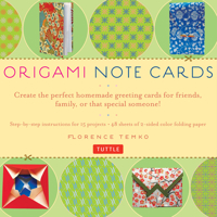 Origami Note Cards eBook: Turn Ordinary Paper Into Personalized Origami Messages: Kit with Origami Book, 15 Projects and 48 Origami Papers 0804838801 Book Cover