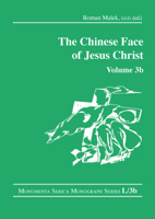 The Chinese Face of Jesus Christ: Volume 3b 103218003X Book Cover