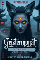 Geistermonat: Urbane Legenden und Spukgeschichten aus China (Unheimliche Geschichten Aus Aller Welt) (German Edition) B0FD79WRNB Book Cover
