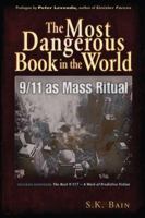 The Most Dangerous Book in the World: 9/11 as Mass Ritual 1937584178 Book Cover