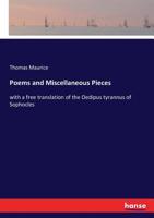 Poems And Miscellaneous Pieces: With A Free Translation Of The Oedipus Tyrannus Of Sophocles 3337285074 Book Cover