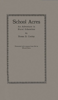 School Acres, an Adventure in Rural Education: 0837134757 Book Cover