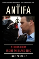 The Antifa: Stories From Inside the Black Bloc 0999705970 Book Cover