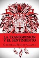 La transgresion y el sentimiento 1539092887 Book Cover
