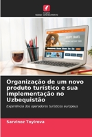Organização de um novo produto turístico e sua implementação no Uzbequistão 620538194X Book Cover