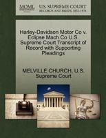 Harley-Davidson Motor Co v. Eclipse Mach Co U.S. Supreme Court Transcript of Record with Supporting Pleadings 1270140698 Book Cover