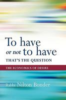 To Have or Not to Have That Is the Question: The Economics of Desire 1426933258 Book Cover