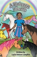A Unicorn Like Me 0578524317 Book Cover