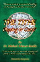 The Tithe: Blessing or Curse? 1625504764 Book Cover