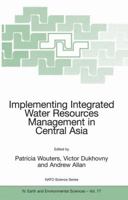 Implementing Integrated Water Resources Management in Central Asia 140205730X Book Cover