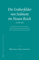 Die Graberfelder Von Sedment Im Neuen Reich (2 Vols.): Materielle Und Kulturelle Variation Im Bestattungswesen Des Agyptischen Neuen Reiches 9004343423 Book Cover