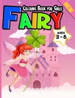 Fairy Coloring Book for Girls Ages 3-6: Mermaids, Fairies: Coloring Book For Girls Age 3-6 - More Than 25 Cute Illustrations For Kids B08PJDRWXF Book Cover