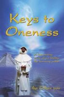 Keys to Oneness: A fascinating story about finding harmony within 1412017912 Book Cover