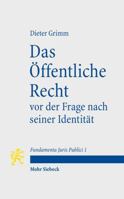 Das Offentliche Recht VOR Der Frage Nach Seiner Identitat: Mit Kommentaren Von Otto Depenheuer Und Ewald Wiederin 3161522540 Book Cover