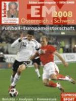 Fußball Europameisterschaft Österreich / Schweiz 2008 3767909618 Book Cover