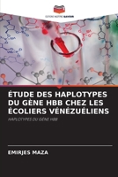 Étude Des Haplotypes Du Gène Hbb Chez Les Écoliers Vénézuéliens (French Edition) 6208577861 Book Cover