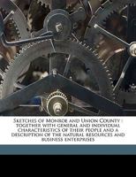 Sketches of Monroe and Union County 1149542829 Book Cover