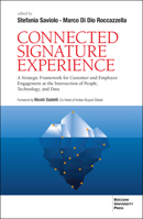 Connected Signature Experience: A Strategic Framework for Customer and Employee Engagement at the Intersection of People, Technology, and Data B0GJJ9NCKV Book Cover