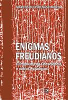 Enigmas Freudianos: O Problema Da Consciencia E Outros Paradoxos: Novas Articulacoes Entre Psicanalise, Ciencia E Filosofia 1944608257 Book Cover
