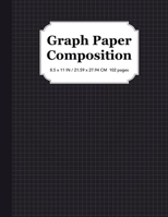 Graph Paper Composition Notebook : Quad Ruled 5x5, Grid Paper for Students in Math and Science 1951806042 Book Cover