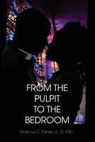 From the Pulpit to the Bedroom B08GFSK2CJ Book Cover