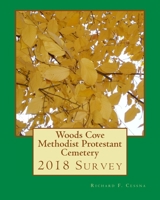 Woods Cove Methodist Protestant Cemetery: 2018 Survey B0CHL95526 Book Cover