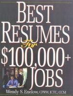 Best Resumes for $100,000+ Jobs 1570231680 Book Cover