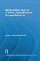 Computational Analysis of Firms' Organization and Strategic Behaviour 1138879479 Book Cover