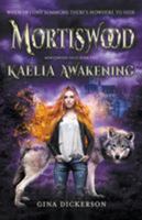 Mortiswood Kaelia Awakening 0993518338 Book Cover